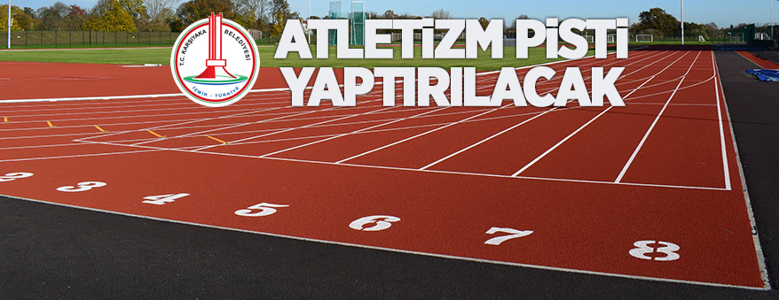 Atletizm pisti yaptırılacak