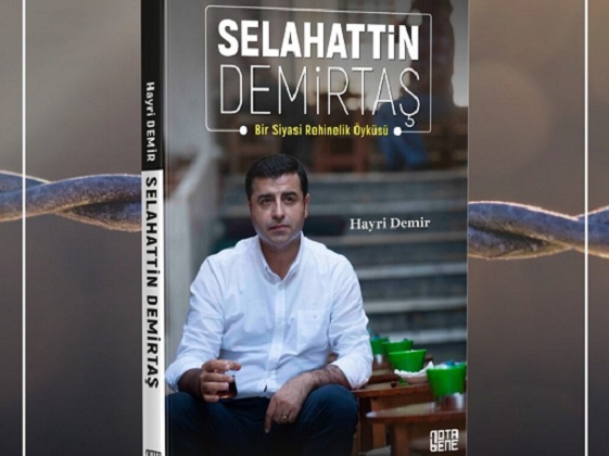 Gazeteci Hayri Demir'in 'Bir Siyasi Rehinelik Öyküsü – Selahattin Demirtaş' kitabı çıktı