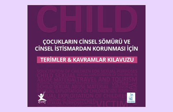 Uluslararası Çocuk İstismarından Korunma Kılavuzu Türkçe'de