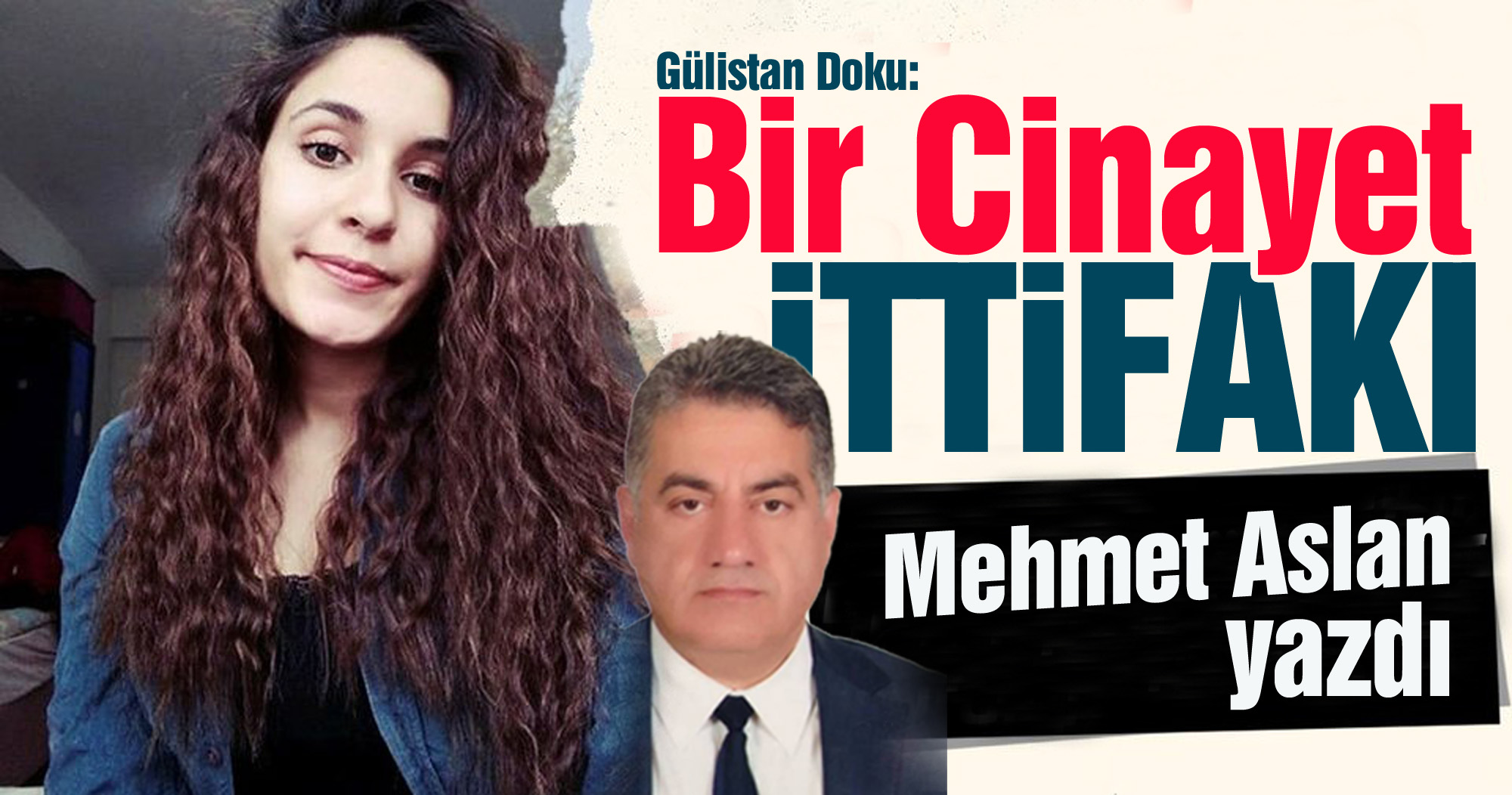 Mehmet Aslan Yazdı: Gülistan Doku; Bir Cinayetin İttifakı 1