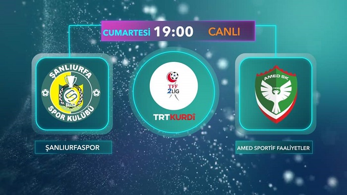 Şanlıurfaspor-Amedspor maçı TRT Kurdi'de canlı yayınlanacak