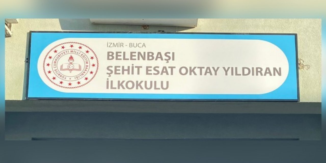 Okula verilen 'Esat Oktay Yıldıran' ismi kaldırıldı