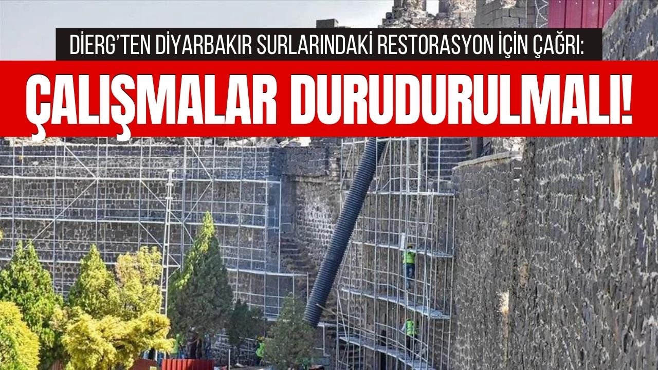 DİERG: Diyarbakır surlarındaki restorasyon durdurulmalı