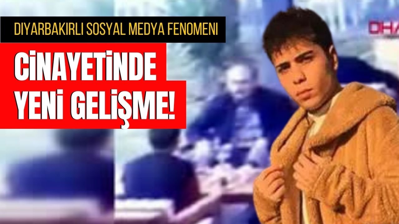 Diyarbakırlı sosyal medya fenomeni cinayetinde yeni gelişme