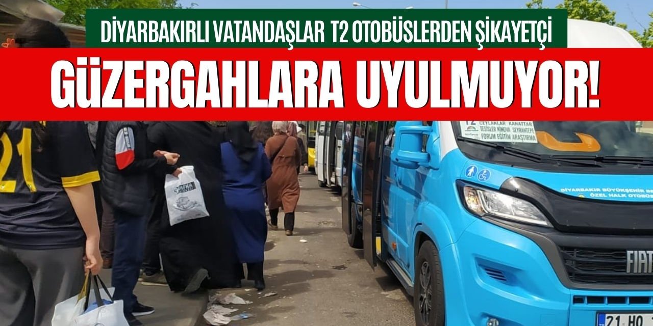 Diyarbakır'da T2 otobüsleri güzergahlara uymuyor