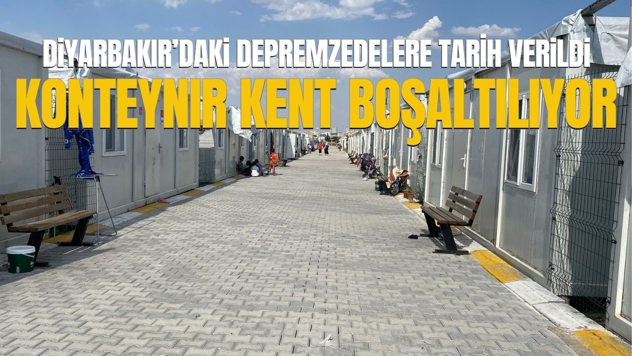 Tarih verildi: Diyarbakır’da konteyner kent boşaltılıyor