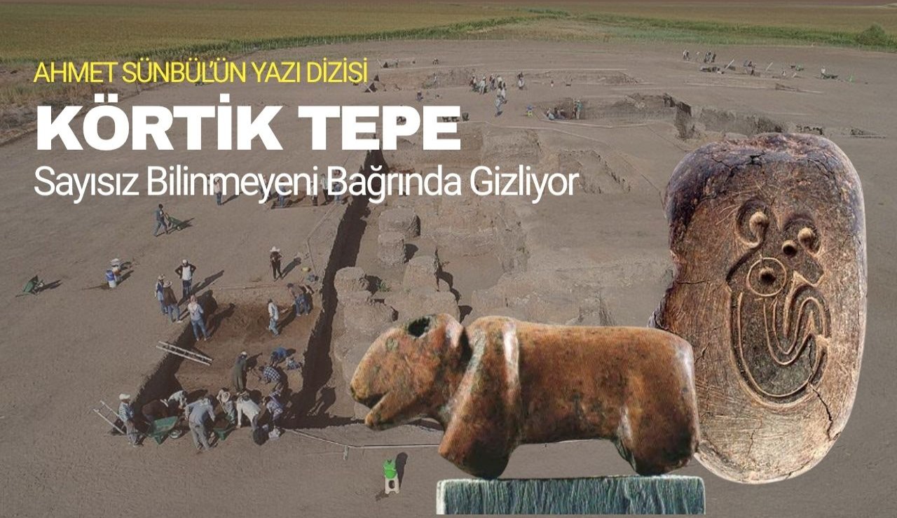 Körtik Tepe sayısız bilinmeyeni bağrında gizliyor
