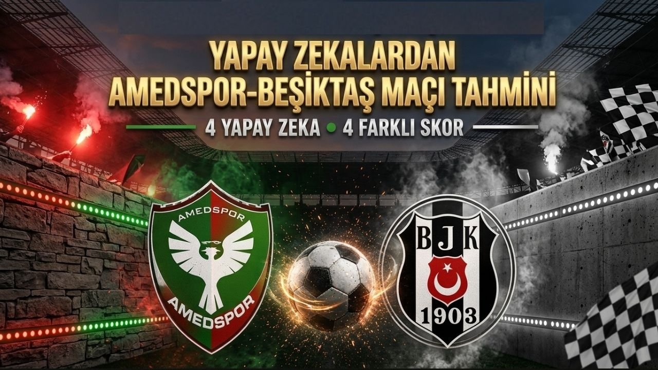 Dev maç öncesi Yapay Zekalardan Amedspor-Beşiktaş maçı tahmini