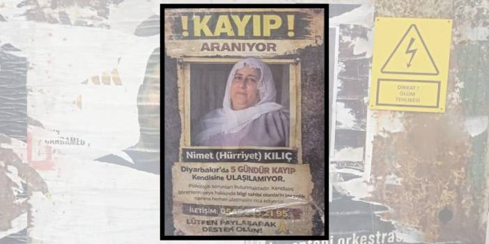 Diyarbakır kayıp kadın için seferberlik; Kayıp ilanları asıldı